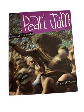 Vintage Pearl Jam the illustrated biography by Brad Morrell Book